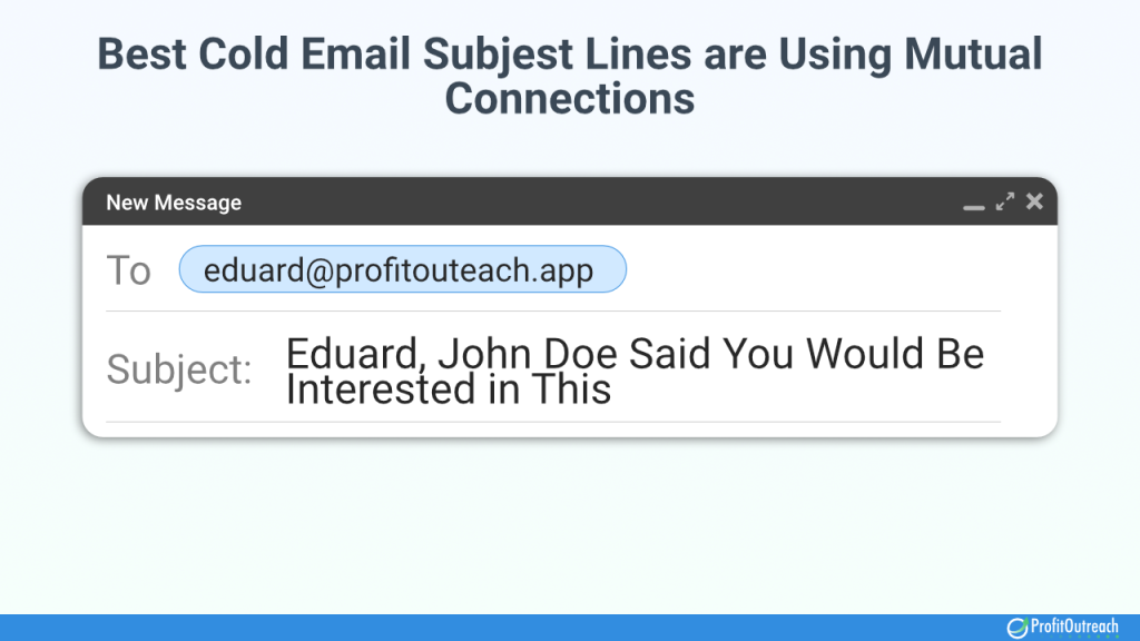 best cold email subject lines calling out mutual connections